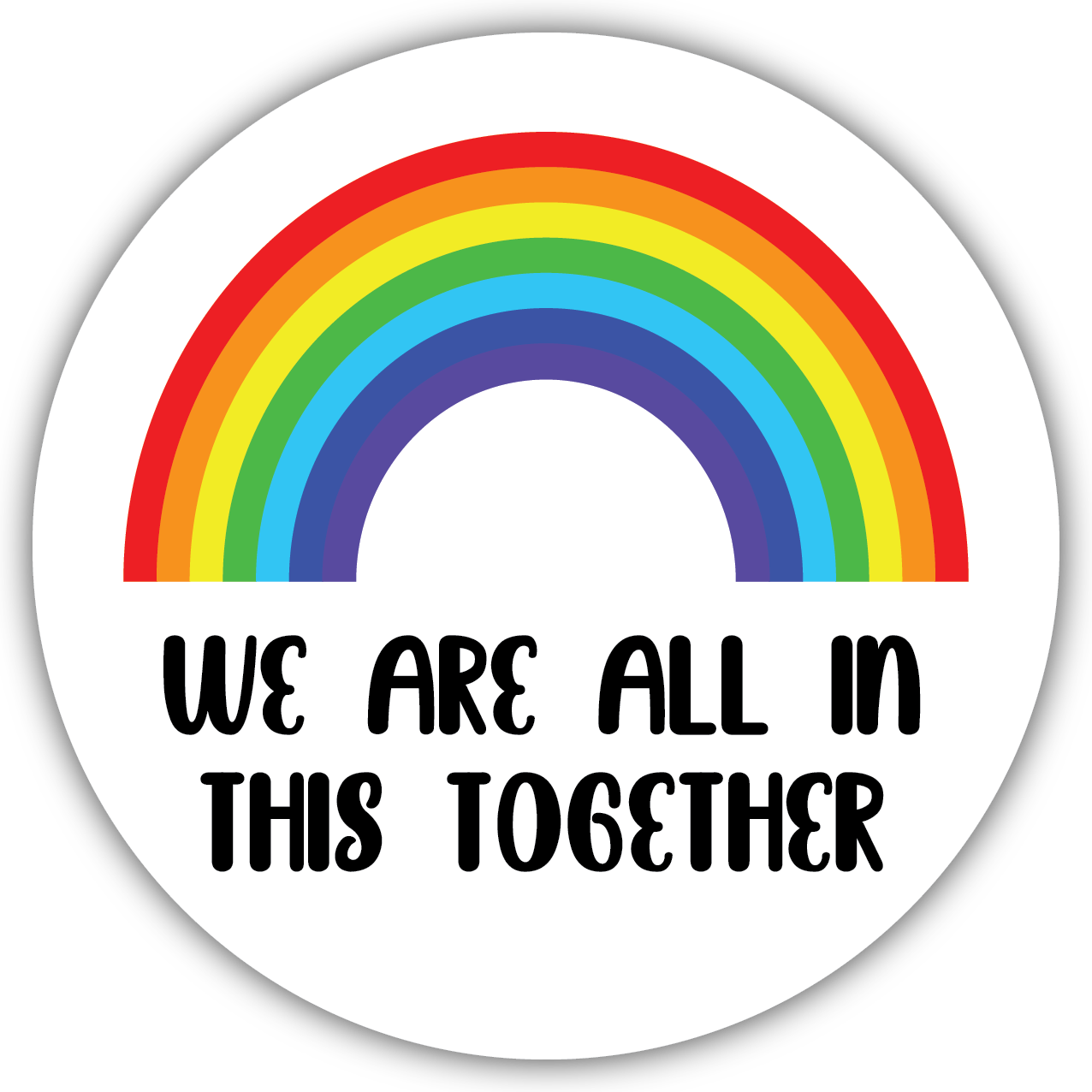 WE ARE ALL IN THIS TOGETHER sticker